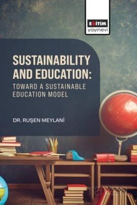 Sustainability and Education: Toward A Sustainable Education Model - 1