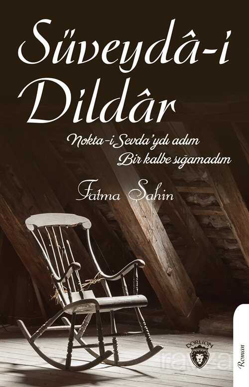 Süveyda-i Dildar - 1