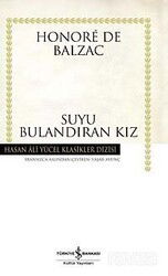 Suyu Bulandıran Kız (Karton Kapak - İş Bankası Yayınları