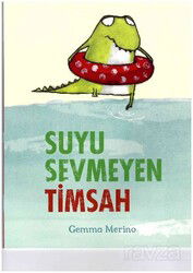 Suyu Sevmeyen Timsah - Beta Kids