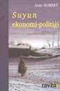 Suyun Ekonomi-Politiği - Ütopya Yayınevi