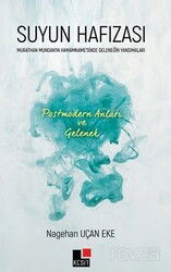 Suyun Hafızası Murathan Mungan'ın Hamamname'sinde Geleneğin Yansımaları Postmodern Anlatı Ve Gelenek - Kesit Yayınları