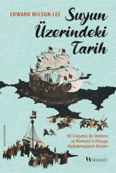 Suyun Üzerindeki Tarih - Selenge Yayınları