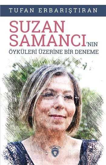 Suzan Samancı'nın Öyküleri Üzerine Bir Deneme - Dorlion Yayınevi