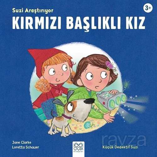 Suzi Araştırıyor / Kırmızı Başlıklı Kız - 1001 Çiçek Kitaplar