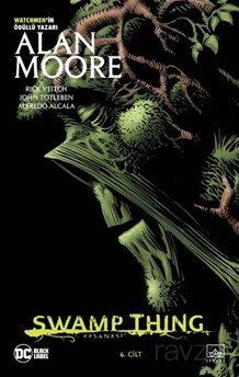 Swamp Thing Efsanesi: 6. Cilt - 1