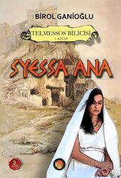Syessa Ana / Telmessos Bilicisi (1. Kitap) - Lotus Yayınevi