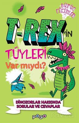 T-Rex'in Tüyleri Var Mıydı? - 1