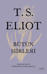 T. S. Eliot Bütün Şiirleri (Ciltli) - Everest Yayınları