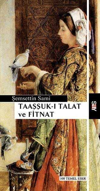 Taaşşuk-ı Talat ve Fitnat - Say Yayınları