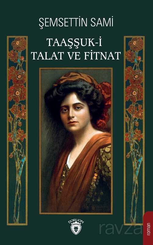 Taaşşuk-i Talat ve Fitnat - Dorlion Yayınevi