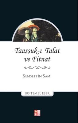 Taassuki Talat ve Fitnat - 1