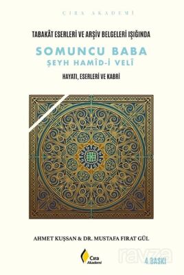 Tabakat Eserleri ve Arşiv Belgeleri Işığında Somuncu Baba Şeyh Hamîd-i Velî - 1