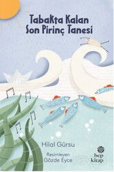 Tabakta Kalan Son Pirinç Tanesi - Hep Kitap