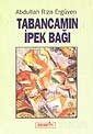 Tabancamın İpek Bağı - 1