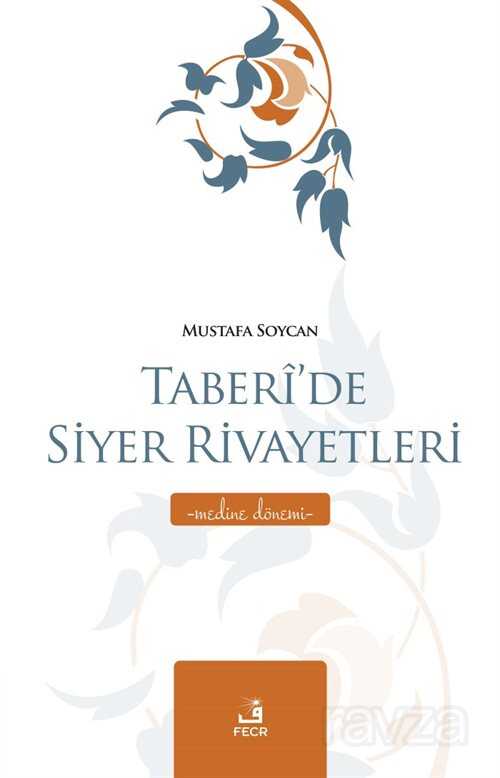 Taberi'de Siyer Rivayetleri - Fecr Yayınevi