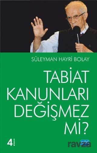 Tabiat Kanunları Değişmez mi? - Nobel Yayın Dağıtım