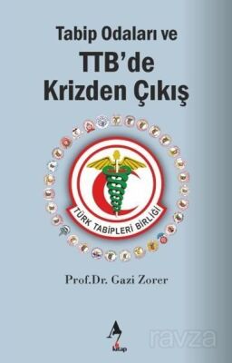 Tabip Odaları ve TTB'de Krizden Çıkış - 1