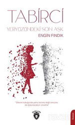 Tabirci Yeryüzündeki Son Aşk - Dorlion Yayınevi