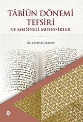 Tabiün Dönemi Tefsiri ve Medineli Müfessirler - Diyanet Vakfı Yayınları