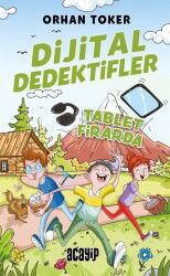 Dijital Dedektifler 4 / Tablet Firarda - Acayip Kitaplar