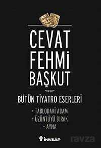 Tablodaki Adam - Üzüntüyü Bırak - Ayna / Bütün Tiyatro e,Eserleri - İnkılap Kitabevi
