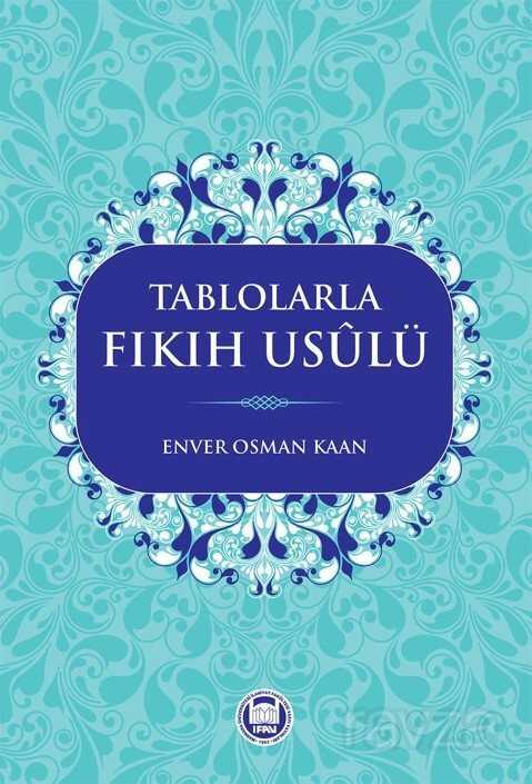Tablolarla Fıkıh Usulü - M.Ü. İlahiyat Fak. Vakfı Yayınları