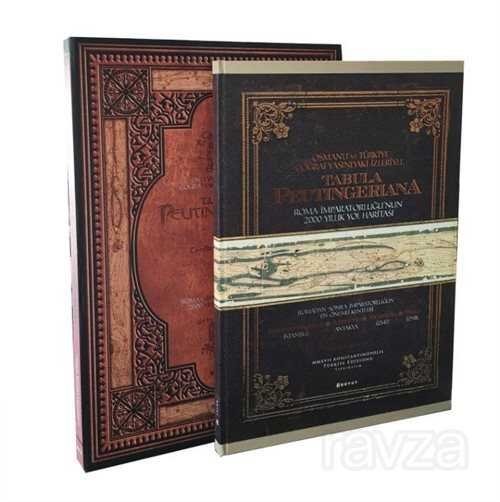 Tabula Peutingeriana-Osmanlı ve Türkiye Coğrafyasındaki İzleriyle 2000 Yıllı Roma Yol Hritası - 1
