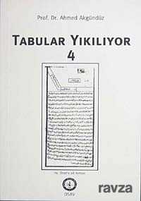 Tabular Yıkılıyor 4 - Osav (Osmanlı Araştırmaları Vakfı)