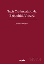 Tacir Yardımcılarında Bağımlılık Unsuru - Seçkin Yayıncılık