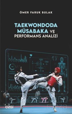 Taekwondoda Müsabaka ve Performans Analizi - 1