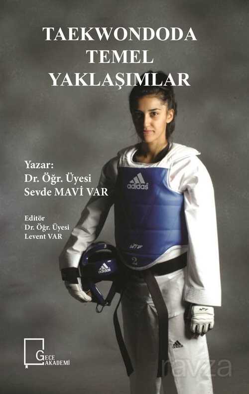 Taekwondoda Temel Yaklaşımlar - Gece Akademi