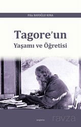 Tagore'un Yaşamı ve Öğretisi - Araştırma Yayınları (Ankara)