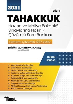 Tahakkuk Hazine ve Maliye Bakanlığı Sınavlarına Hazırlık Çözümlü Soru Bankası Cilt I - 1