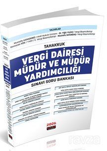 Tahakkuk Vergi Dairesi Müdür ve Müdür Yardımcılığı Sınavı Soru Bankası - 1