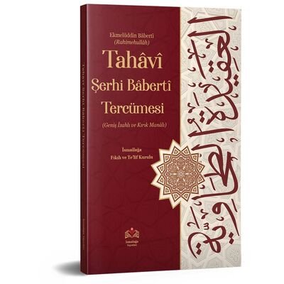 Tahaviyye Serhi Baberti Tercümesi (Kirik Manali - Izahli) - 1