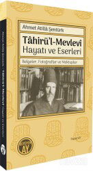 Tahirü'l-Mevlevî Hayatı ve Eserleri - Büyüyenay Yayıncılık
