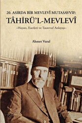 Tahirül Mevlevi Hayatı, Eserleri ve Tasavvuf Anlayışı - Rumi Yayınları (Konya)