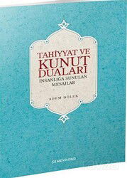 Tahiyyat ve Kunut Duaları - Semerkand Yayıncılık