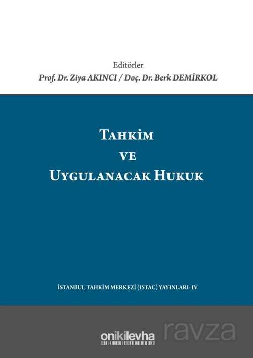 Tahkim ve Uygulanacak Hukuk - 1