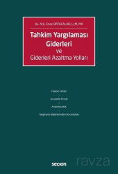 Tahkim Yargılaması Giderleri ve Giderleri Azaltma Yolları - Seçkin Yayıncılık