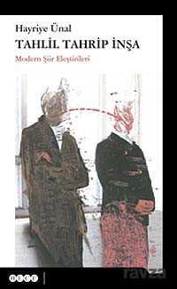 Tahlil Tahrip İnşa - Hece Yayınları