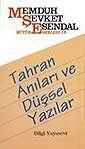 Tahran Anıları ve Düşsel Yazılar - 1