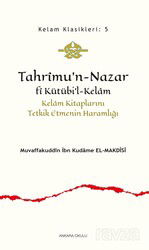 Tahrîmu'n-Nazar fî Kütübi'l-Kelam - Ankara Okulu Yayınları