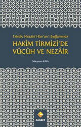 Tahsilu Nezairi'l-Kur'an'ı Bağlamında Hakim Tirmizi'de Vücuh ve Nezair - Rağbet Yayınları - Kampanya