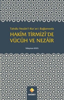 Tahsilu Nezairi'l-Kur'an'ı Bağlamında Hakim Tirmizi'de Vücuh ve Nezair - 1