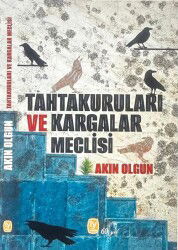 Tahtakuruları ve Kargalar Meclisi - Tekin Yayınevi