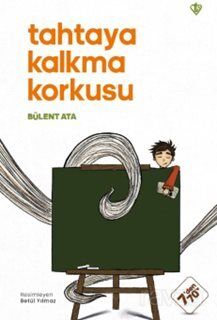 Tahtaya Kalkma Korkusu - 1