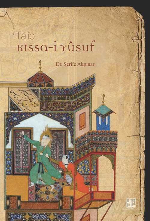 Ta'ib Kıssa-i Yusuf - Palet Yayınları (Konya)