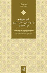 Tajdîd 'ilm al-Kalam Bayna Shiblî al-Nu'manî wa'Abd al-Latîf Alkhrbwty Dirasah 'Aqadîyah Muqaranah - Fecr Yayınevi